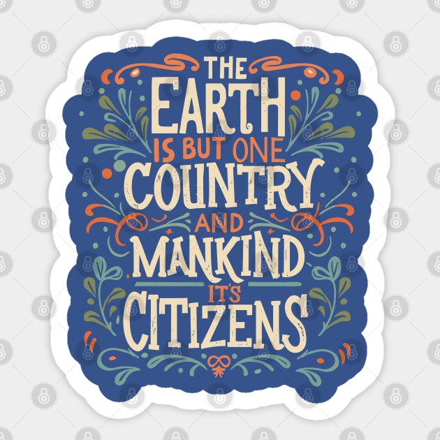 The Earth is But One Country - The Baha'i Faith Sticker by irfankokabi